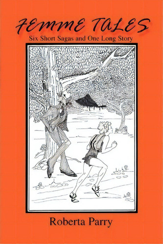 Femme Tales, De Roberta Parry. Editorial Xlibris, Tapa Blanda En Inglés