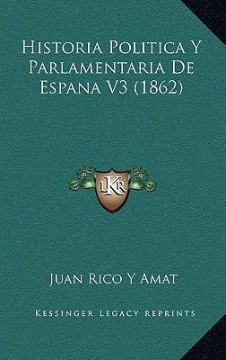 Libro Historia Politica Y Parlamentaria De Espana V3 (186...