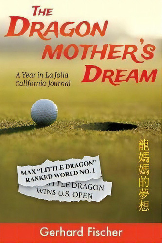 The Dragon Mother's Dream, De Gerhard Fischer. Editorial Ett Imprint, Tapa Blanda En Inglés