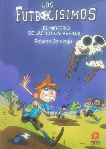 Los Futbolisimos 15: El Misterio De Las 101 Calaveras