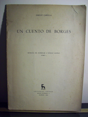 Adp Un Cuento De Borges Emilio Carilla / Ed Gredos 1960 Bsas