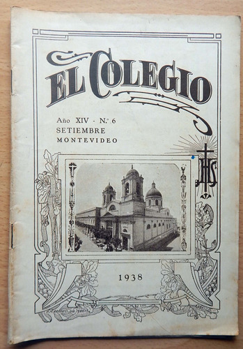 Revista El Colegio Número 6 - Setiembre Montevideo 1938