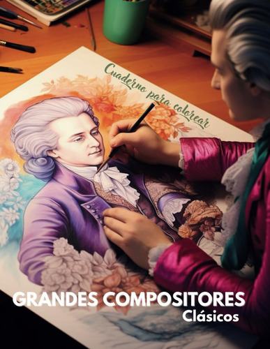 Libro: Grandes Compositores Clasicos: Cuaderno Para Colorear