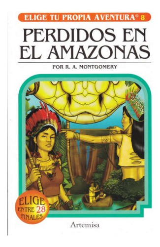 Libro Elige Tu Propia Aventura - Perdidos En El Amazonas De