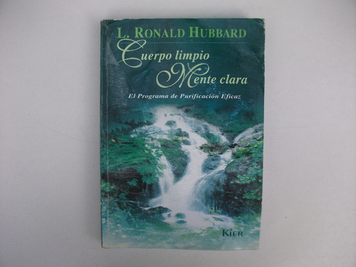 Cuerpo Limpio Mente Clara - L. Ronald Hubbard