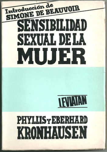 Phyllis Kronhausen. Sensibilidad Sexual De La Mujer Beauvoir