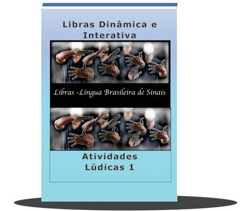 Imagem 1 de 1 de Libras Dinâmica E Interativa - Livro Atividades Lúdicas