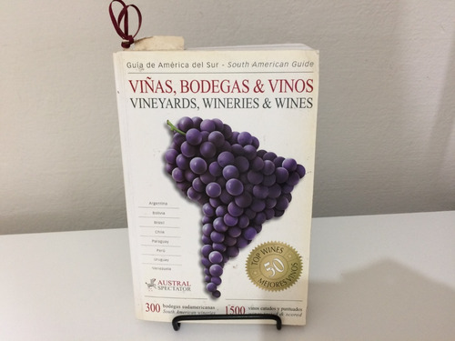 Livro Guía De Viñas, Bodegas & Vinos Austral Spectator