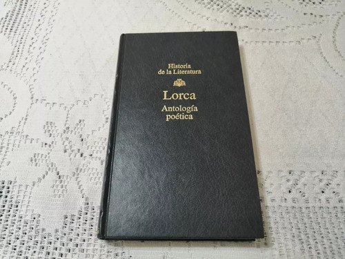 Antologia Poetica  Federico Garcia Lorca Tapas Duras Ed Rba