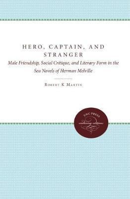 Libro Hero, Captain, And Stranger : Male Friendship, Soci...