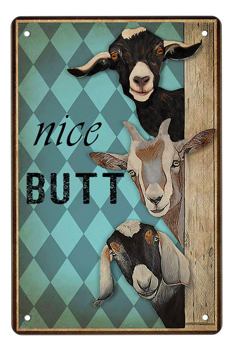 Cartel De Hojalata Con Texto En Inglés «nice Butt Goats».