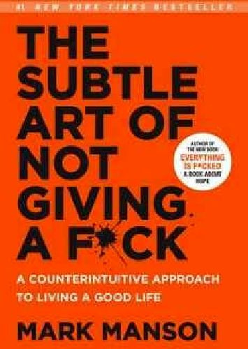 The Subtle Art Of Not Giving A F*ck, De Manson, Mark. Editorial Harper Collins Publishers En Inglés, 2016