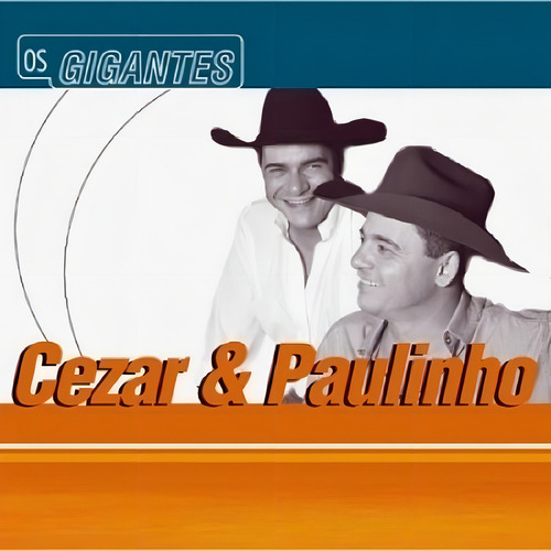 Cd Cezar & Paulinho - Os Gigantes