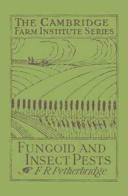 Libro Fungoid And Insect Pests Of The Farm - F. R. Pether...