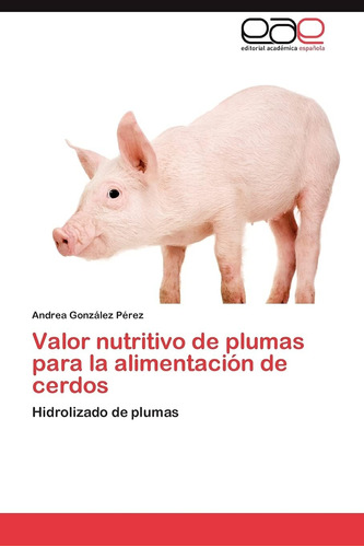 Libro: Valor Nutritivo Plumas Alimentación Cer