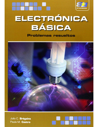 Electronica Basica Problemas Resueltos - Bregains Julio C Ca