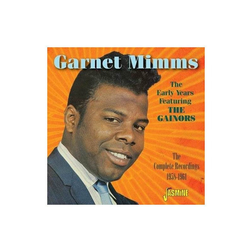 Mimms Garnet Early Years Featuring The Gainors:complete Reco