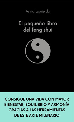 El Pequeño Libro Del Feng Shui - Izquierdo, A -(t.dura) - 