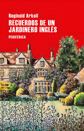 Recuerdos De Un Jardinero Ingles - Reginald Arkell