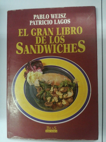 El Gran Libro De Los Sandwiches