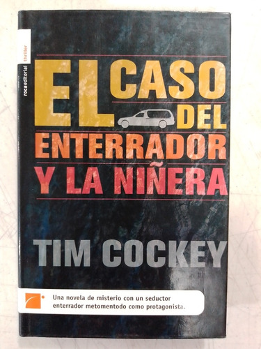 Libro El Caso Del Enterrador Y La Niñera Tim Cockey