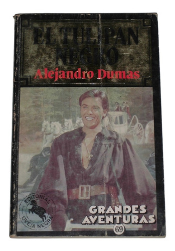 El Tulipan Negro / Alejandro Dumas