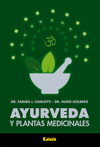 Ayurveda Y Plantas Medicinales - Goldberg Ciarlotti