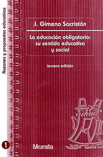 Libro La Educación Obligatoria  De José Gimeno Sacristán Ed:
