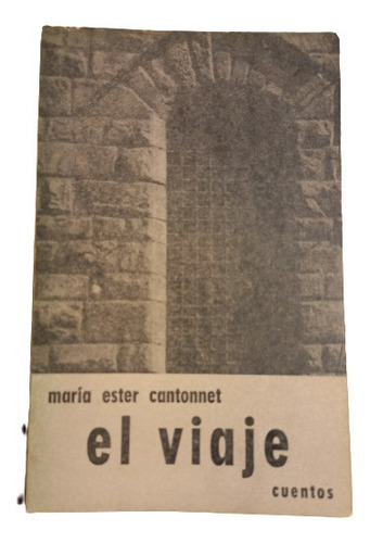 María E. Cantonnet. El Viaje