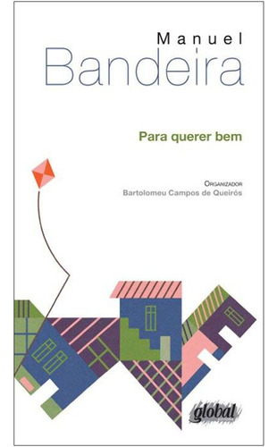 Libro Para Querer Bem: Antologia Poetica Manuel Bandeira De