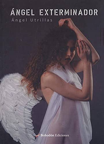 Libro Angel Exterminador - Utrillas, Angel