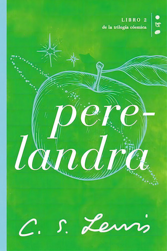 Perelandra, de Lewis, C. S.. Editorial Grupo Nelson, tapa blanda en español, 2022