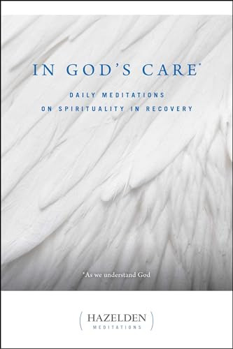 In God´s Care,daily Meditations On Spirituality In Recovery 