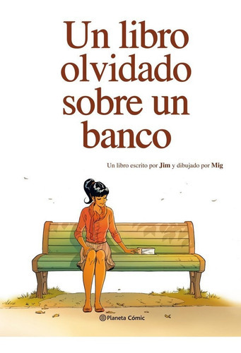 Un libro olvidado sobre un banco, de Jim. Editorial Planeta Cómic, tapa dura en español