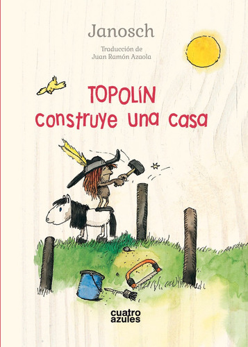 Topolin Construye Una Casa - Janosch