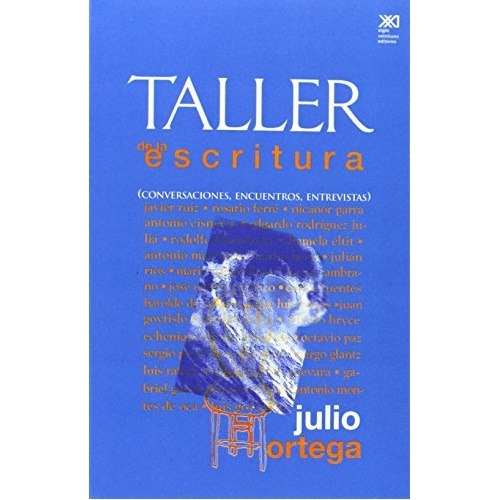 Taller De La Escritura - Julio Ortega