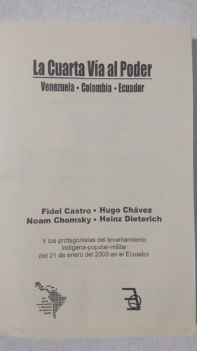 La Cuarta Vía Al Poder. Fidel Castro. Hugo Chávez (Usado)