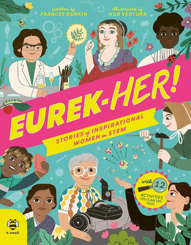 Eurek-her! Stories Of Inspirationa Women In Stem - Durkin, De Durkin, Frances. Editorial B Small Pub, Tapa Dura En Inglés