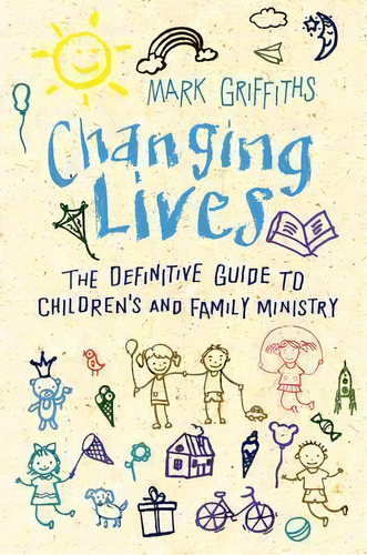 Changing Lives, De Revd Dr Mark Griffiths. Editorial Lion Hudson Plc, Tapa Blanda En Inglés