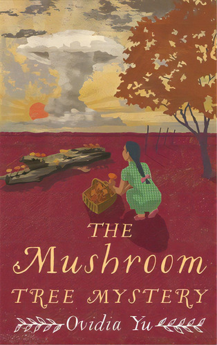The Mushroom Tree Mystery, De Yu, Ovidia. Editorial Constable & Robinson, Tapa Blanda En Inglés