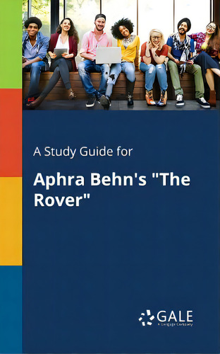 A Study Guide For Aphra Behn's The Rover, De Gale, Cengage Learning. Editorial Gale Study Guides, Tapa Blanda En Inglés