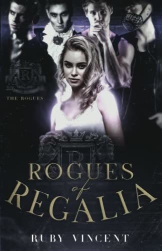 Rogues Of Regalia A Dark Romance - Vincent, Ruby, De Vincent, Ruby. Editorial Independently Published En Inglés