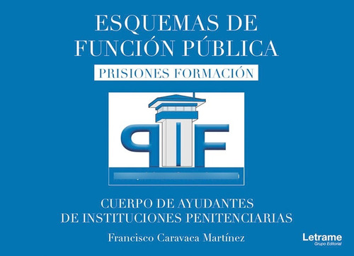 Esquemas de función pública, de Francisco Caravaca Martínez. Editorial Letrame, tapa blanda en español, 2022