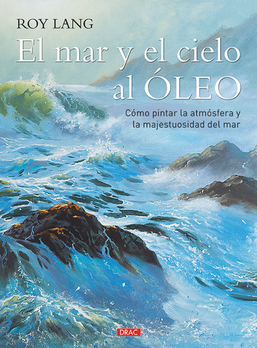 Libro El Mar Y El Cielo Al Ã³leo - Lang, Roy