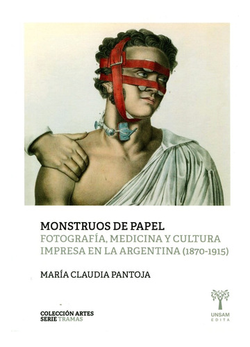 Libro Monstruos De Papel - Maria Claudia Pantoja - Unsam