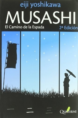 Musashi 2 El Camino De La Espada (novela Historica Y Aventur