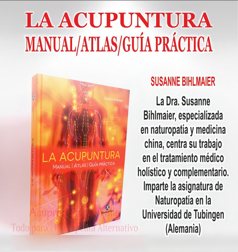 La Acupuntura / Manual / Atlas / Guia Practica - Paidotribo