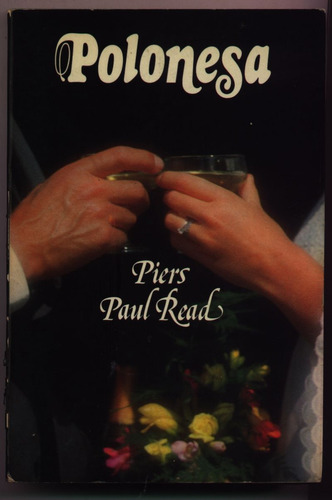 Polonesa - Piers Paul Read (autor De Viven)