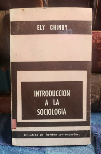 Introducción A La Sociología - Ely Chinoy