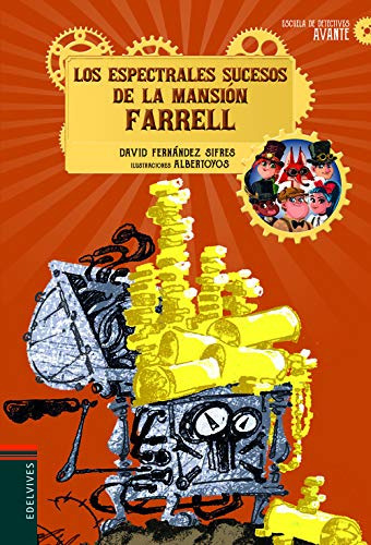 Los espectrales sucesos de la mansiÃÂ³n Farrell, de Fernández Sifres, David. Editorial Luis Vives (Edelvives), tapa blanda en español